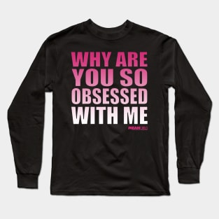 Mean Girls Why Are You So Obsessed With Me Pink Gradient Long Sleeve T-Shirt